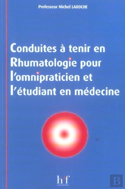 Bertrand.pt - Conduites A Tenir En Rhumatologie Pour L'Omnipraticien Et L'Etudiant En Medecine