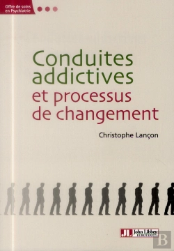 Bertrand.pt - Conduites Addictives Et Processus De Changement