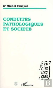 Conduites Pathologiques Et Societe