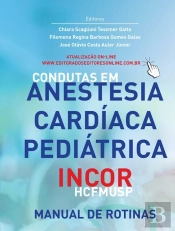 Condutas Em Anestesia Cardíaca Pediátrica Incor - Hcfmusp