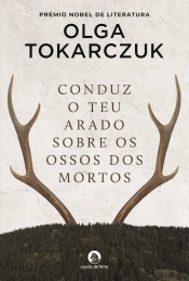 Conduz o Teu Arado sobre os Ossos dos Mortos