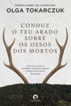 Bertrand.pt - Conduz O Teu Arado Sobre Os Ossos Dos Mortos
