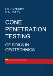 Cone Penetration Testing Of Soils In Geotechnics