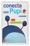Conecta Con Pupi, Globalizado, Lingua-Coñecemento Do Medio, 1 Educacion Primaria. 2 Trimestre