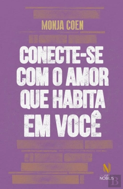 Bertrand.pt - Conecte-Se Com O Amor Que Habita Em Você