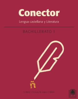 Bertrand.pt - Conector. Lengua Castellana Y Literatura 1. Bachillerato (Catalunya)