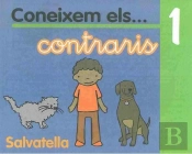 Coneixem Els - - Contraris 1, Educacio Infantil