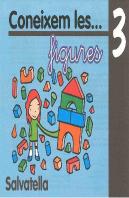Coneixem Les-- Figures, 3 Educacio Infantil