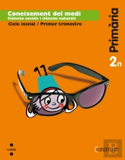 Coneixement Del Medi: Ciències Socials I Ciències Naturals. 2 Primària. Construïm. Trimestres