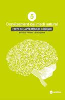 Coneixement Del Medi Natural 5: Proves Competències Bàsiques- Ed.2018