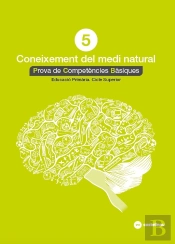 Coneixement Del Medi Natural 5: Proves Competències Bàsiques- Ed.2018