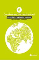 Coneixement Del Medi Natural 6: Proves Competències Bàsiques - Ed.2018
