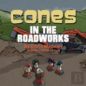 Cones In The Roadworks