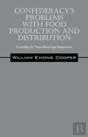 Confederacy'S Problems With Food Production And Distribution
