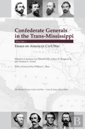 Confederate Generals In The Trans-Mississippi