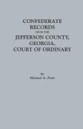 Confederate Records From The Jefferson County, Georgia, Court Of Ordinary
