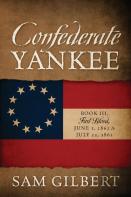 Confederate Yankee Book Iii