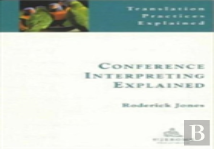 Conference Interpreting Explained