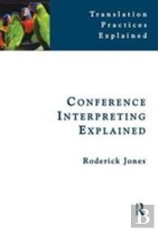 Conference Interpreting Explained