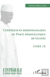 Conférences Hebdomadaires Du Parti Démocratique De Guinée Tome 10