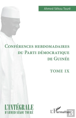 Bertrand.pt - Conférences Hebdomadaires Du Parti Démocratique De Guinée Tome 10