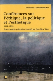 Conferences Sur L'Ethique, La Politique Et L'Esthetique. Textes Traduits Presentes Et Annotes Par J