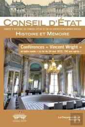 Conférences 'Vincent Wright' Et Table Ronde 'La Loi Du 24 Mai 1872, 150 Ans Après'