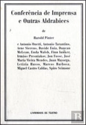 Conferência de Imprensa e Outras Aldrabices