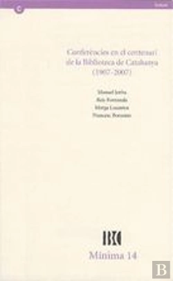 Bertrand.pt - Conferències En El Centenari De La Biblioteca De Catalunya (1907-2007)