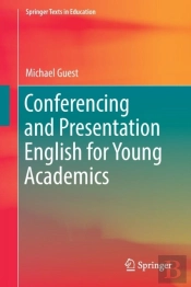 Conferencing And Presentation English For Young Academics