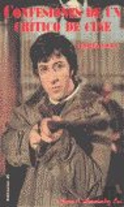 Confesiones De Un Crítico De Cine. Autobiografía De Los Otros