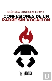Confesiones De Un Padre Sin Vocación