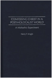 Confessing Christ In A Post-Holocaust World