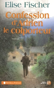 Confession D'Adrien Le Colporteur