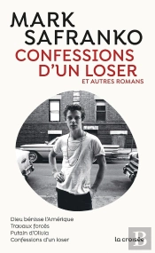 Confession D'Un Loser Et Autres Romans