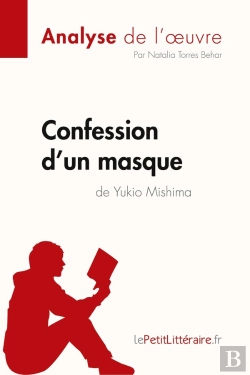 Bertrand.pt - Confession D'Un Masque De Yukio Mishima (Analyse De L'Oeuvre) : Analyse Complète Et Résumé Détaillé De L'Oeuvre