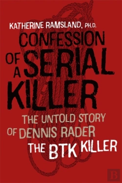 Bertrand.pt - Confession Of A Serial Killer - The Untold Story Of Dennis Rader, The Btk Killer