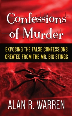 Bertrand.pt - Confession Of Murder; Exposing The False Confessions Created From The Mr. Big Stings