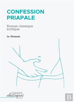 Bertrand.pt - Confession Priapale : Roman Classique Érotique