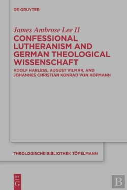 Bertrand.pt - Confessional Lutheranism And German Theological Wissenschaft