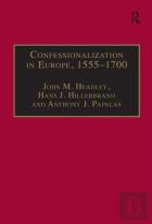 Confessionalization In Europe, 1555â€“1700