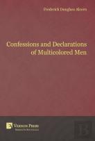 Confessions And Declarations Of Multicolored Men