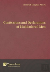 Confessions And Declarations Of Multicolored Men
