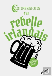 Confessions D Un Rebelle Irlandais