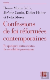 Confessions De Foi Réformées Contemporaines