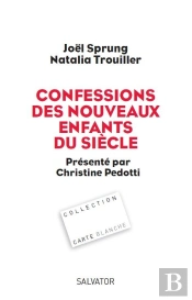 Confessions Des Nouveaux Enfants Du Sciècle