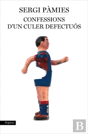 Confessions D'Un Culer Defectuós