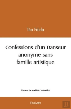 Bertrand.pt - Confessions D'Un Danseur Anonyme Sans Famille Artistique