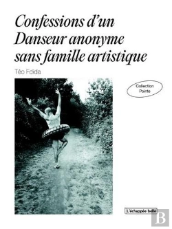 Bertrand.pt - Confessions D'Un Danseur Anonyme Sans Famille Artistique