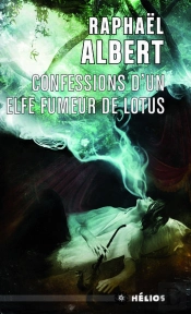 Confessions D'Un Elfe Fumeur De Lotus
